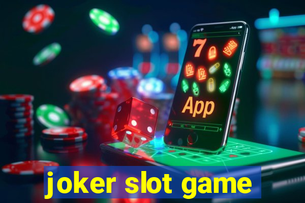 joker slot game