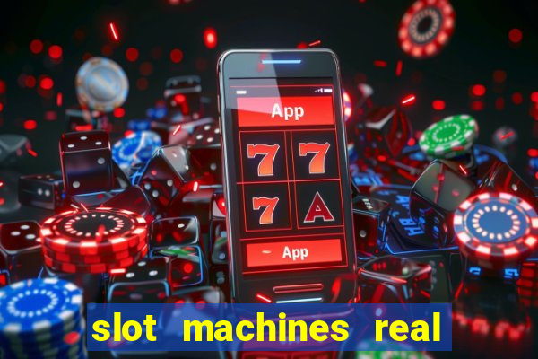 slot machines real money online