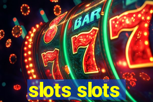 slots slots