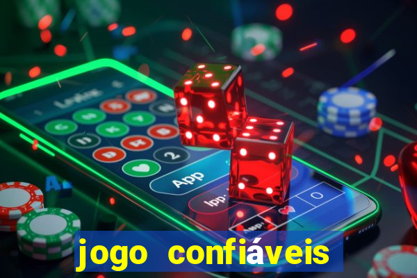 jogo confiáveis que ganha dinheiro