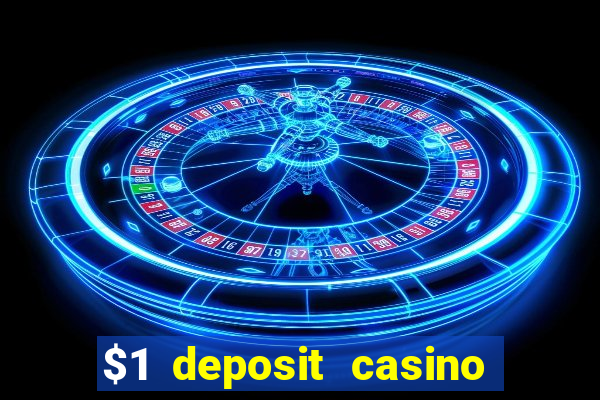 $1 deposit casino nz 2023