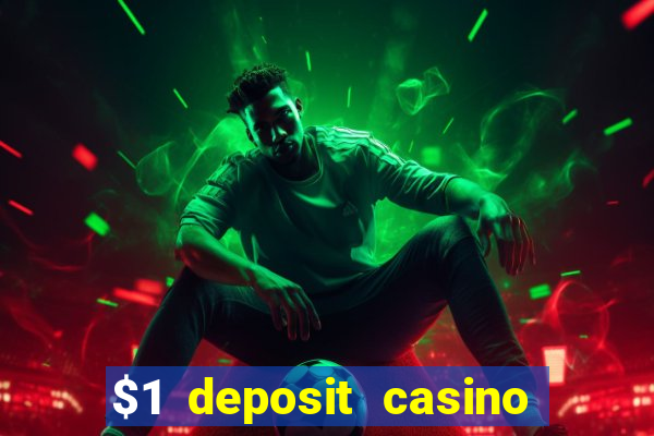 $1 deposit casino nz 2023