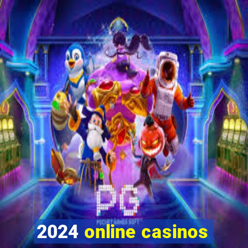 2024 online casinos