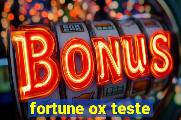 fortune ox teste