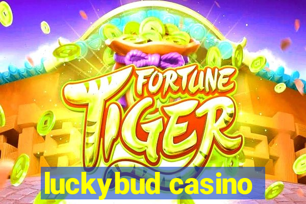 luckybud casino