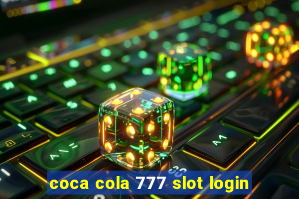 coca cola 777 slot login