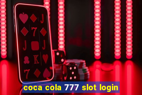 coca cola 777 slot login