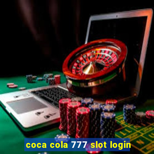 coca cola 777 slot login