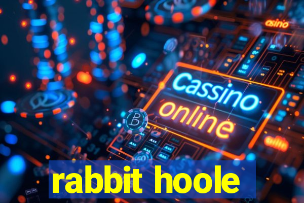 rabbit hoole