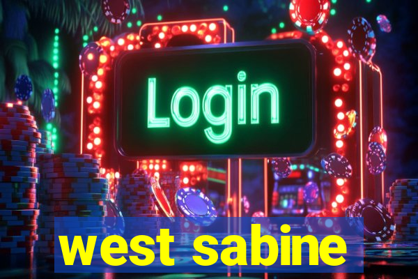 west sabine