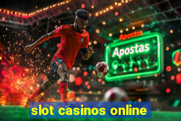 slot casinos online