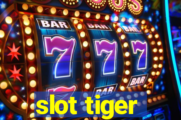 slot tiger