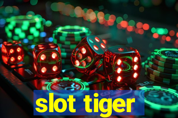 slot tiger