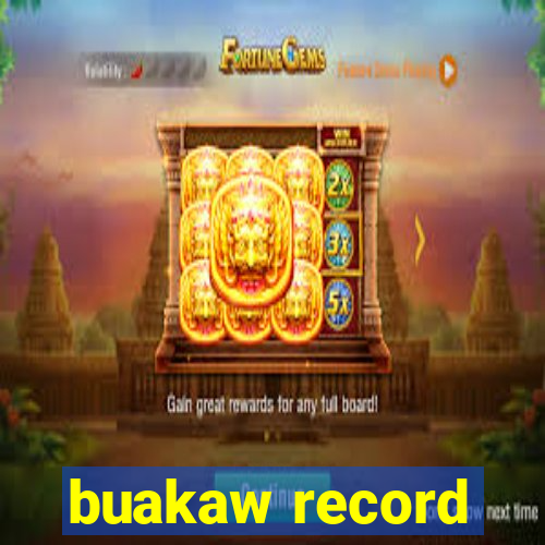 buakaw record