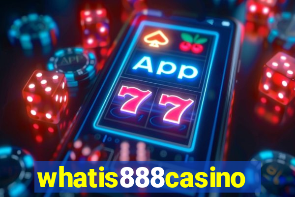 whatis888casino