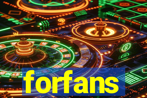 forfans