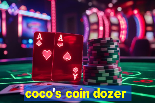 coco's coin dozer