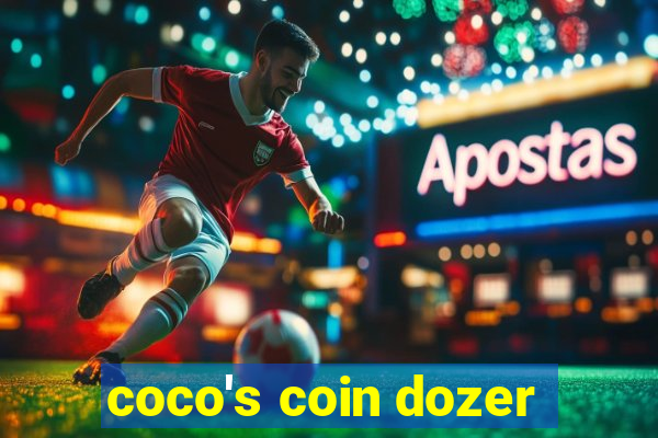 coco's coin dozer