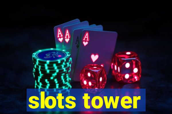 slots tower