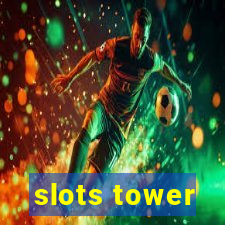 slots tower