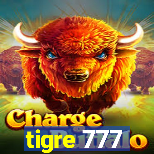 tigre 777