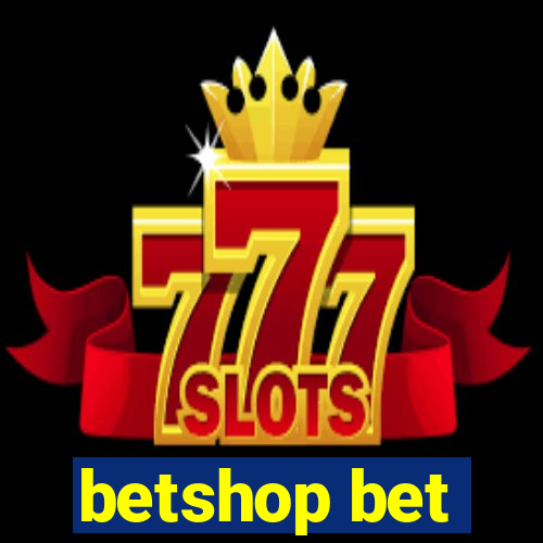 betshop bet