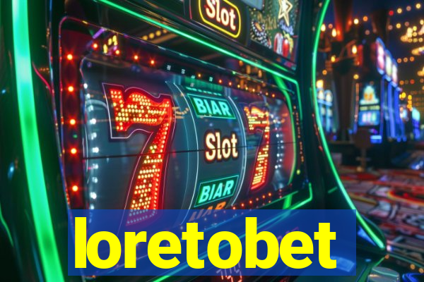 loretobet