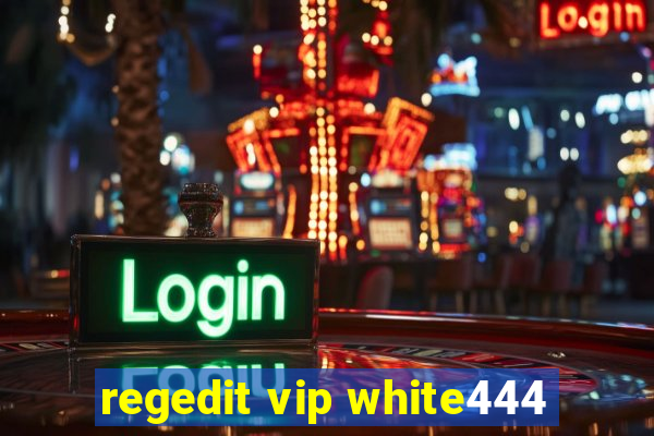 regedit vip white444