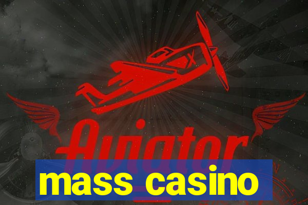 mass casino