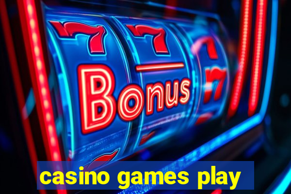 casino games play