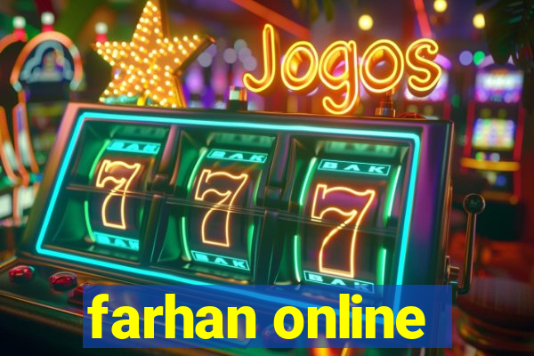 farhan online