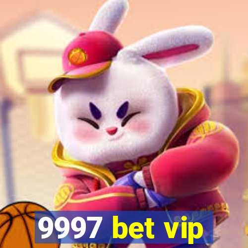 9997 bet vip