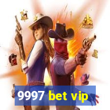 9997 bet vip