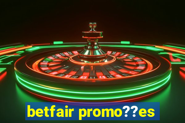 betfair promo??es