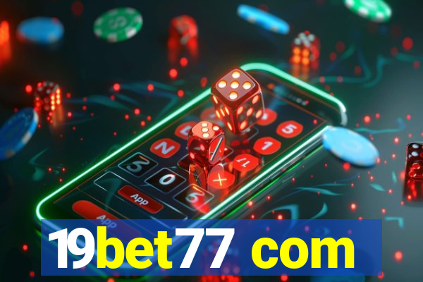 19bet77 com