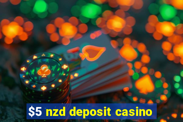 $5 nzd deposit casino