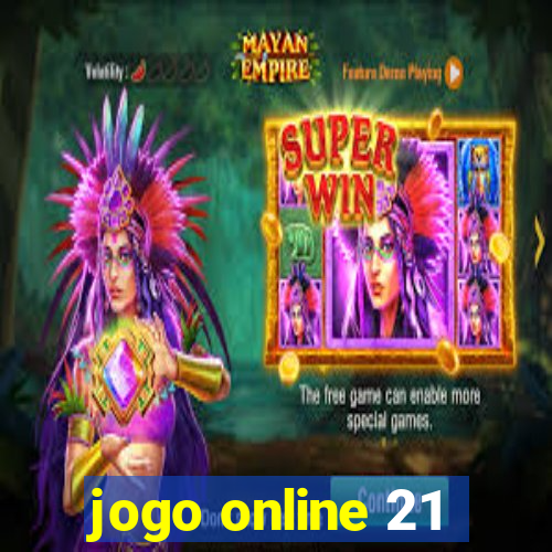 jogo online 21