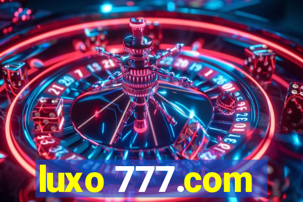 luxo 777.com