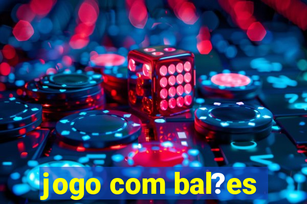 jogo com bal?es