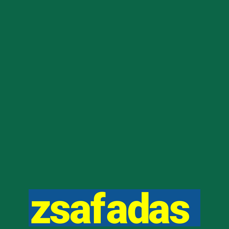 zsafadas