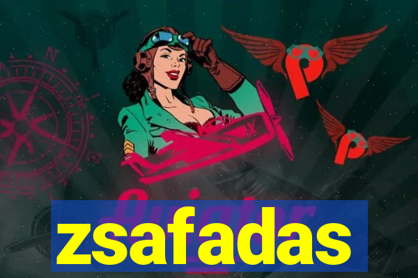 zsafadas