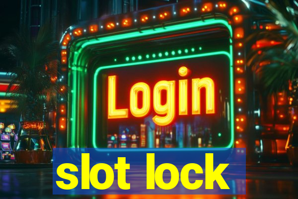 slot lock