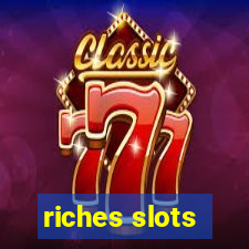 riches slots