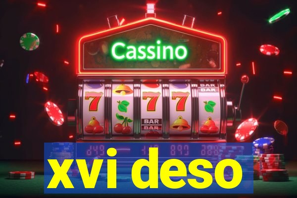 xvi deso