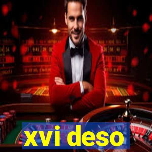 xvi deso