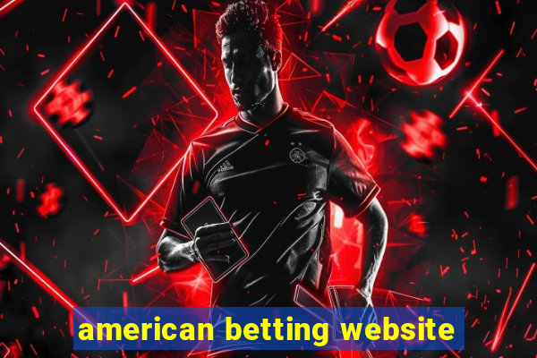 american betting website