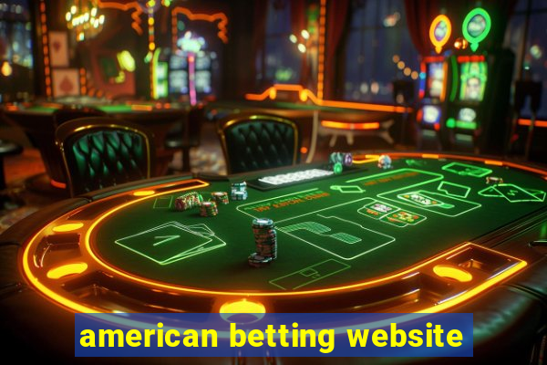 american betting website