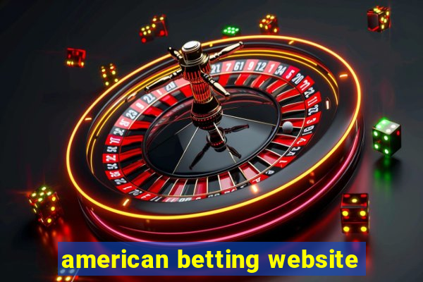 american betting website