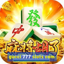 gucci 777 slots com