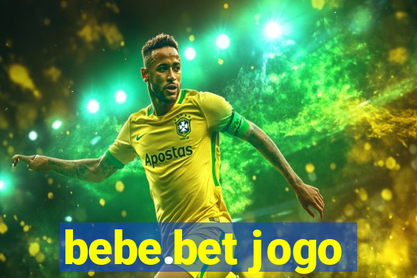 bebe.bet jogo